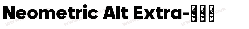Neometric Alt Extra字体转换